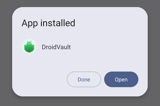 Android dialog titled App installed, showing the DroidVault icon and name. Buttons: Done and Open.